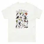 Birds of the American Tropics t-shirt